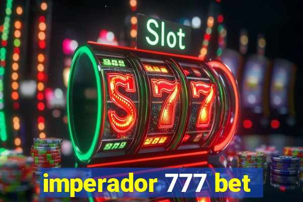 imperador 777 bet